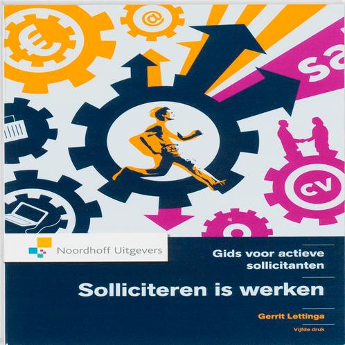 Solliciteren is werken 9789001794880, Boeken, Studieboeken en Cursussen, Zo goed als nieuw, Verzenden
