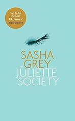 Juliette Society 9780751551587 Sasha Grey, Gelezen, Sasha Grey, Verzenden