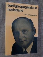 Partypropaganda in nederland 9789010102393 F. A. Hoogendijk, Gelezen, F. A. Hoogendijk, Verzenden