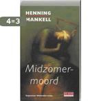 Midzomermoord / De Geus Spanning 9789044505184, Boeken, Verzenden, Gelezen, Henning Mankell