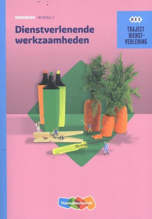 Dienstverlenende werkzaamheden / mbo / werkboek niveau 2 /, Boeken, Schoolboeken, Zo goed als nieuw, Verzenden