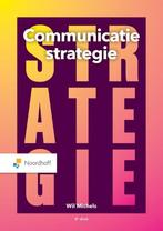 9789001292805 Communicatiestrategie | Tweedehands, Boeken, Verzenden, Zo goed als nieuw, Wil Michels