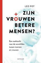 Zijn vrouwen betere mensen? 9789461265791 Leo Pot, Verzenden, Zo goed als nieuw, Leo Pot