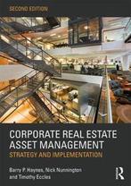 Boek Corporate Real Estate Asset Management 9781138915077, Boeken, Verzenden, Zo goed als nieuw