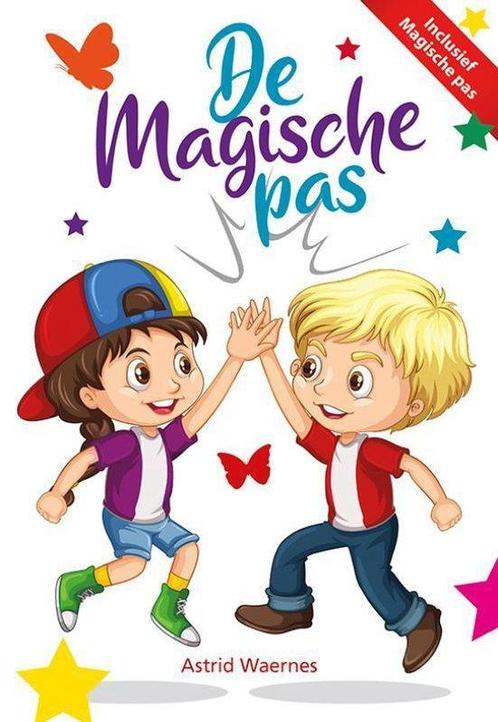 De Magische pas 9789463651318 Astrid Waernes, Boeken, Kinderboeken | Kleuters, Gelezen, Verzenden