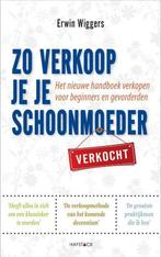 Zo verkoop je je schoonmoeder 9789461260031 Erwin Wiggers, Verzenden, Gelezen, Erwin Wiggers