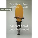 Door het beeld / Door het woord 9789491693502 René Gude, Verzenden, Zo goed als nieuw, René Gude
