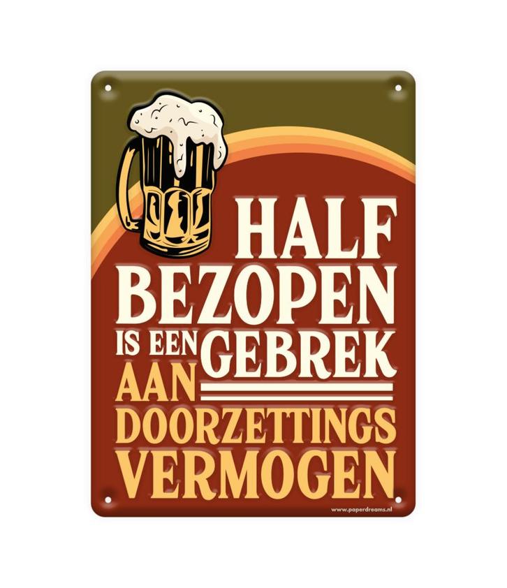 Metalen Tekstbord Half Bezopen, Hobby en Vrije tijd, Feestartikelen, Nieuw, Ophalen of Verzenden