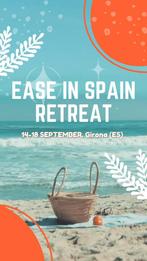 EASE IN SPAIN RETREAT 14-18 SEPTEMBER 2024 GIRONA, Diensten en Vakmensen, Overige therapie