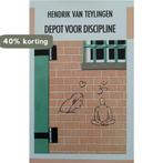 Depot voor discipline : novelle 9789051080582, Verzenden, Gelezen, Hendrik van Teylingen
