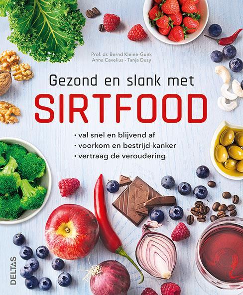 Gezond en slank met sirtfood 9789044750515 Bernd Kleine Gunk, Boeken, Gezondheid, Dieet en Voeding, Zo goed als nieuw, Verzenden