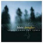 cd - Blair Douglas - Angels From The Ashes, Cd's en Dvd's, Zo goed als nieuw, Verzenden