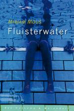 Fluisterwater 9789047503859 Mirjam Mous, Boeken, Verzenden, Gelezen, Mirjam Mous