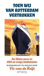 Toen wij van Rotterdam vertrokken 9789044623956, Boeken, Verzenden, Gelezen