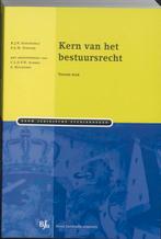 Kern van het bestuursrecht 9789054547341, Zo goed als nieuw