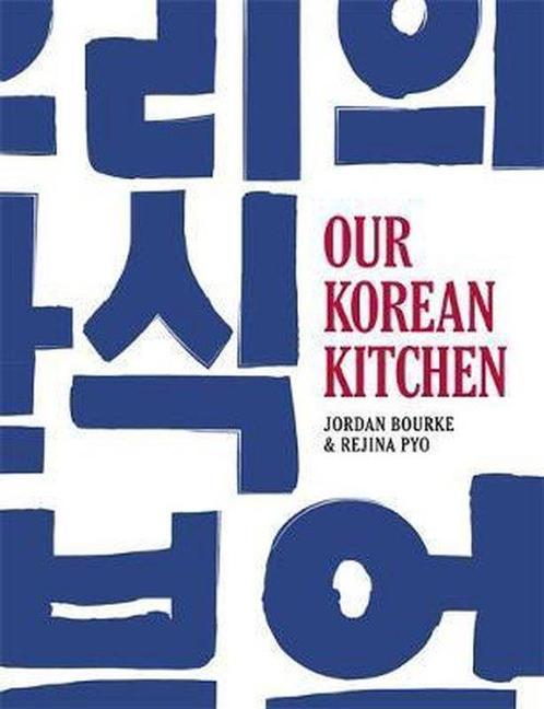 9780297609711 Our Korean Kitchen Jordan Bourke, Boeken, Kookboeken, Nieuw, Verzenden