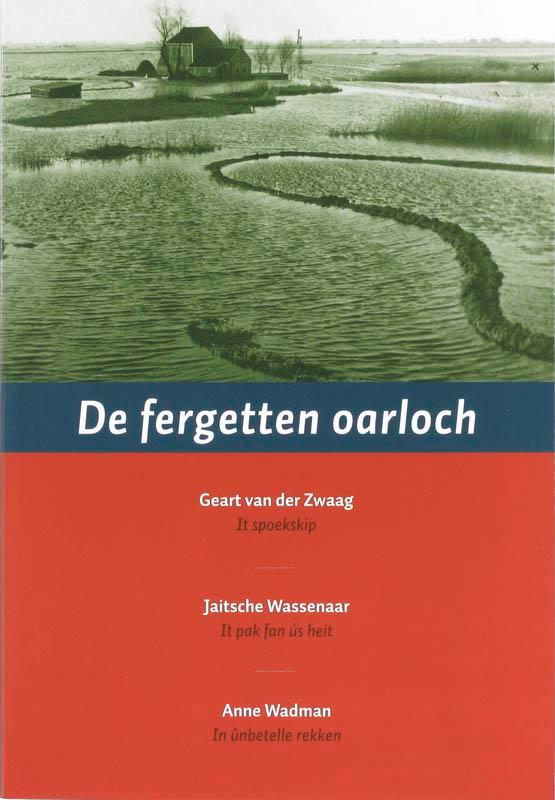 De fergetten oarloch 9789033006890 G. van der Zwaag, Boeken, Reisgidsen, Gelezen, Verzenden