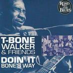 cd - T-Bone Walker &amp; Friends - Doin It Bones Way, Verzenden, Zo goed als nieuw