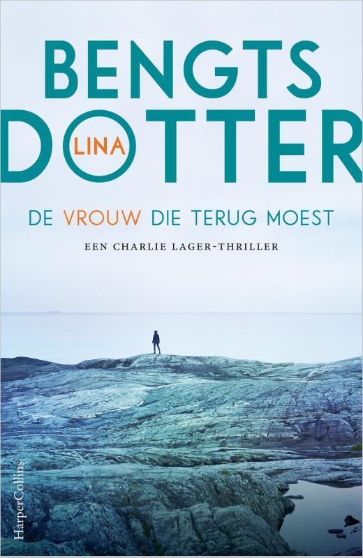 De vrouw die terug moest / Charlie Lager-trilogie / 1, Boeken, Thrillers, Gelezen, Verzenden