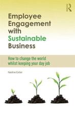 Employee Engagement with Sustainable Business 9780415532259, Verzenden, Gelezen, Nadine Exter