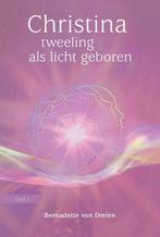 Tweeling als licht geboren / Christina / 1 9789460151859, Boeken, Verzenden, Zo goed als nieuw, Bernadette von Dreien