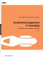 Kwaliteitsmanagement in beweging 9789462760127, Boeken, Studieboeken en Cursussen, Verzenden, Zo goed als nieuw