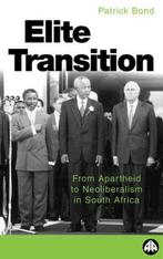 The Elite Transition: from Apartheid to Neoliberalism in, Boeken, Nieuw, Verzenden