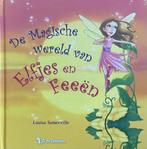 De magische wereld van elfjes en feeën 9789045414461, Boeken, Verzenden, Gelezen, Louisa Somerville