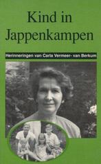 Kind in jappenkampen 9789067072861 Carla Vermeer-van Berkum, Verzenden, Zo goed als nieuw, Carla Vermeer-van Berkum
