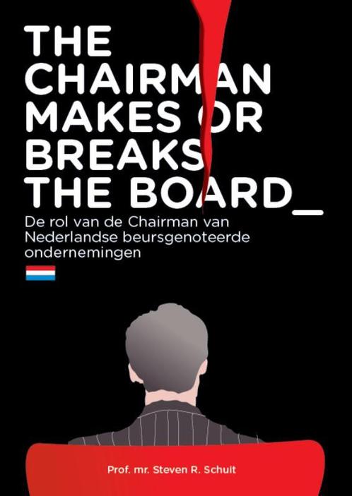 The chairman makes or breaks the board 9789051797251, Boeken, Economie, Management en Marketing, Zo goed als nieuw, Verzenden