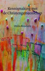 Kennismaking met de Christengemeenschap 9789491748004, Gelezen, Otilia Broekers, Verzenden