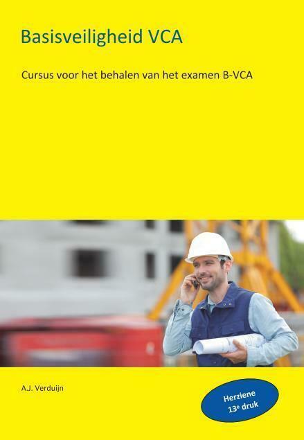 B-VCA - Basisveiligheid, Diensten en Vakmensen, Cursussen en Workshops, Werk of Loopbaan, Behaal erkend diploma, Thuisstudie