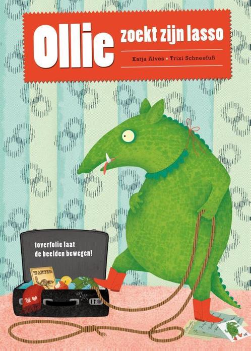 Ollie zoekt zijn lasso 9789026141584 Katja Alves, Boeken, Prentenboeken en Plaatjesalbums, Gelezen, Verzenden