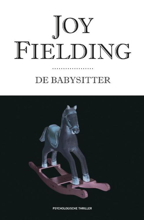 Babysitter 9789047512189 Joy Fielding, Boeken, Thrillers, Gelezen, Verzenden