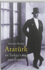 Atatürk en Turkijes weg naar Europa 9789461530349, Verzenden, Gelezen, Maurice Becker