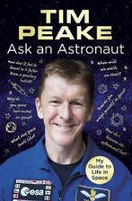 Ask an Astronaut 9781780898179 Tim Peake, Verzenden, Gelezen, Tim Peake