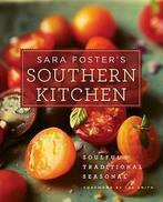Sara Fosters Southern kitchen by Sara Foster (Hardback), Boeken, Kookboeken, Gelezen, Lee Smith, Sara Foster, Verzenden