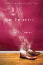 9780312363550 The Leftovers Tom Perrotta, Verzenden, Nieuw, Tom Perrotta