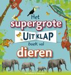 Het supergrote uitklapboek vol dieren | 9789000362301 |, Boeken, Zo goed als nieuw, Dorling Kindersley