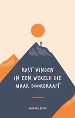 9789021576879 Rust vinden in een wereld die maar doordraait., Boeken, Verzenden, Zo goed als nieuw, Magnus Fridh