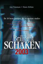 Briljant Schaken 2003 9789043905565 J. Timman, Boeken, Sportboeken, J. Timman, H. Bohm, Gelezen, Verzenden
