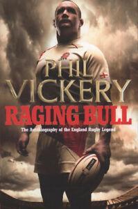 Raging Bull: the autobiography of the England rugby legend