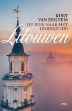 Op reis naar het onbekende Litouwen | 9789463104913 | Kurt, Boeken, Zo goed als nieuw, Kurt Van Eeghem