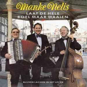 vinyl single 7 inch - Manke Nelis - Laat de Hele Boel Maa..., Cd's en Dvd's, Vinyl Singles, Zo goed als nieuw, Verzenden