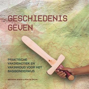 Geschiedenis geven, 9789023257608, Boeken, Studieboeken en Cursussen, Zo goed als nieuw, Verzenden