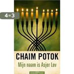 Mijn naam is Asjer Lev 9789460050121 Chaim Potok, Boeken, Verzenden, Gelezen, Chaim Potok