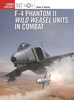 9781472854568 Combat Aircraft- F-4 Phantom II Wild Weasel..., Verzenden, Nieuw, Peter E. Davies