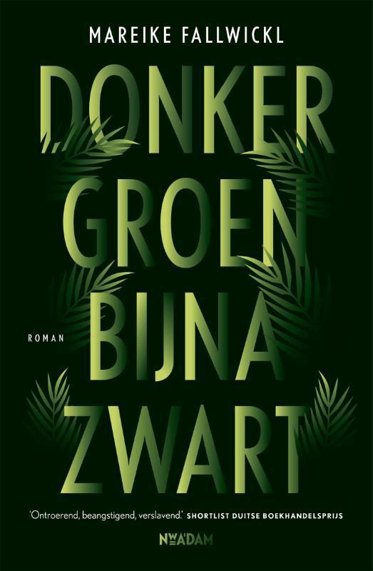 Donkergroen bijna zwart 9789046825181 Mareike Fallwickl, Boeken, Romans, Gelezen, Verzenden