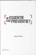 De essentie van preventie ? 9789023245230 W. de Regt, Verzenden, Gelezen, W. de Regt
