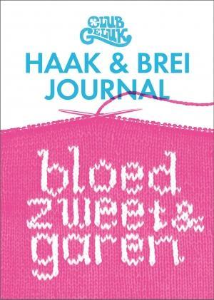 Club Geluk - Haak en brei journal 9789043920100, Boeken, Hobby en Vrije tijd, Zo goed als nieuw, Verzenden